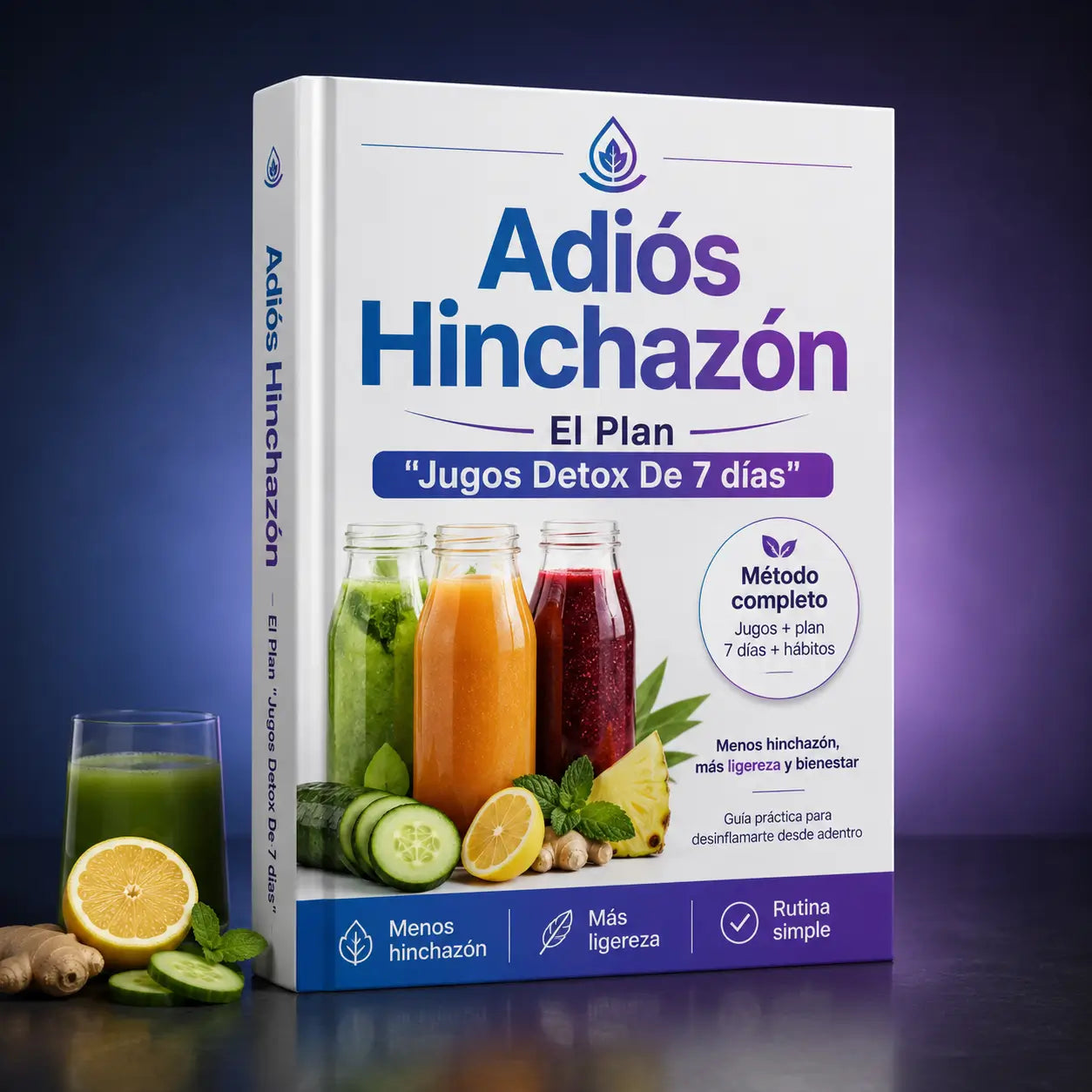 Adiós Hinchazón - El Plan "Jugos Detox De 7 días"